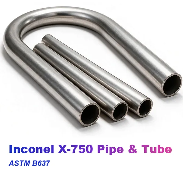 Inconel X-750 Pipe and Tube